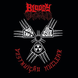 BLOODY VENGEANCE - Destruição Nuclear
