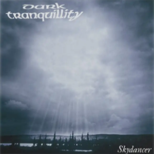 DARK TRANQUILLITY - Skydancer