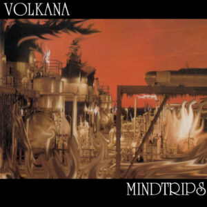 VOLKANA - Mindtrips - Slipcase / CD+DVD