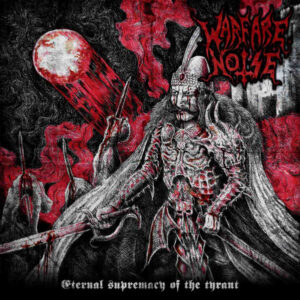 WARFARE NOISE - Eternal Supremacy of the Tyrant - Slipcase