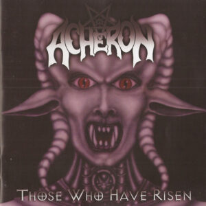 ACHERON - Those Who Have Risen