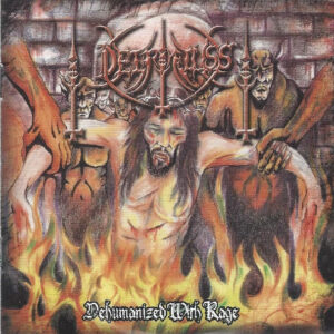 DETRIKTUSS - Dehumanized With Rage