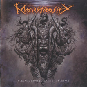 MONSTROSITY - Screams From Beneath The Surface