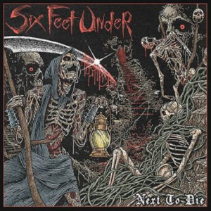 SIX FEET UNDER - Next To Die