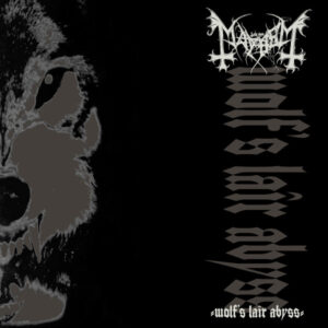 MAYHEM – Wolf’s Lair Abyss