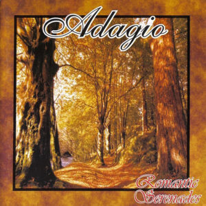 ADAGIO - Romantic Serenades