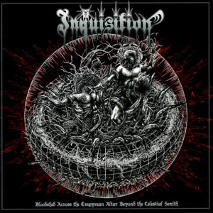 INQUISITION - Bloodshed Across The Empyrean Altar Beyond The Celestial Zenith - Slipcase