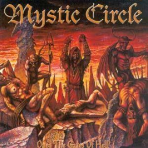 MYSTIC CIRCLE - Open The Gates Of Hell