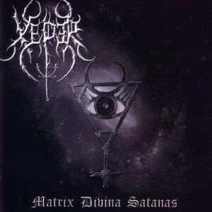 XEPER - Matrix Divina Satanas