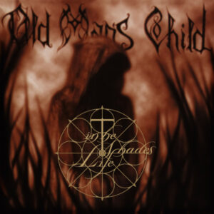 OLD MAN’S CHILD - In The Shades Of Life